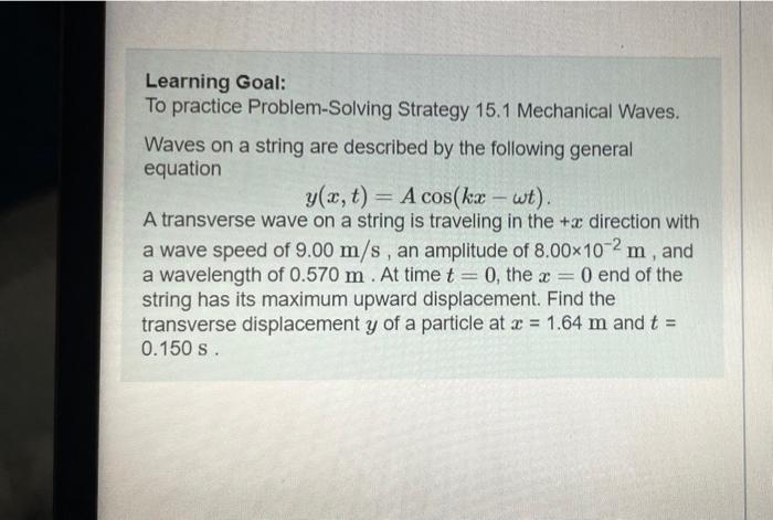 Solved Learning Goal: To practice Problem Solving Strategy | Chegg.com