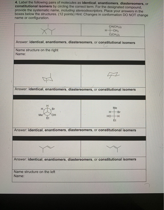 Solved 4. Label the following pairs of molecules as | Chegg.com