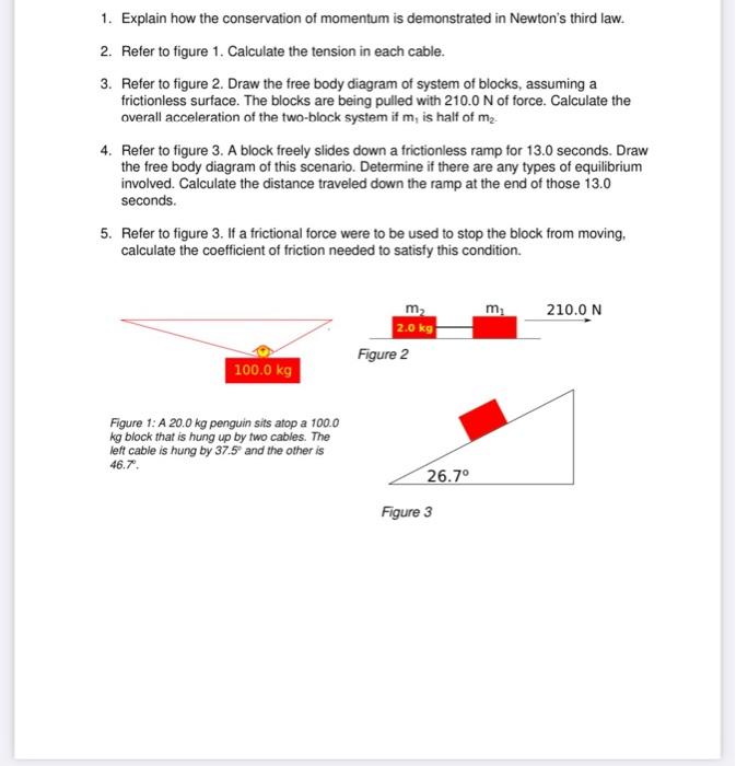 Solved 1. Explain How The Conservation Of Momentum Is | Chegg.com