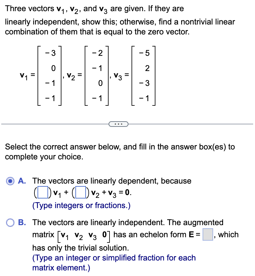 Solved Three vectors v1,v2, and v3 are given. If they | Chegg.com