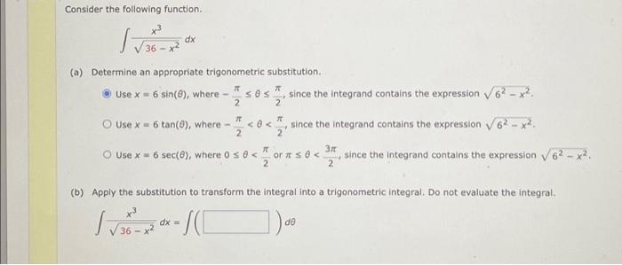 Solved Consider The Following Function. ∫36−x2x3dx (a) | Chegg.com