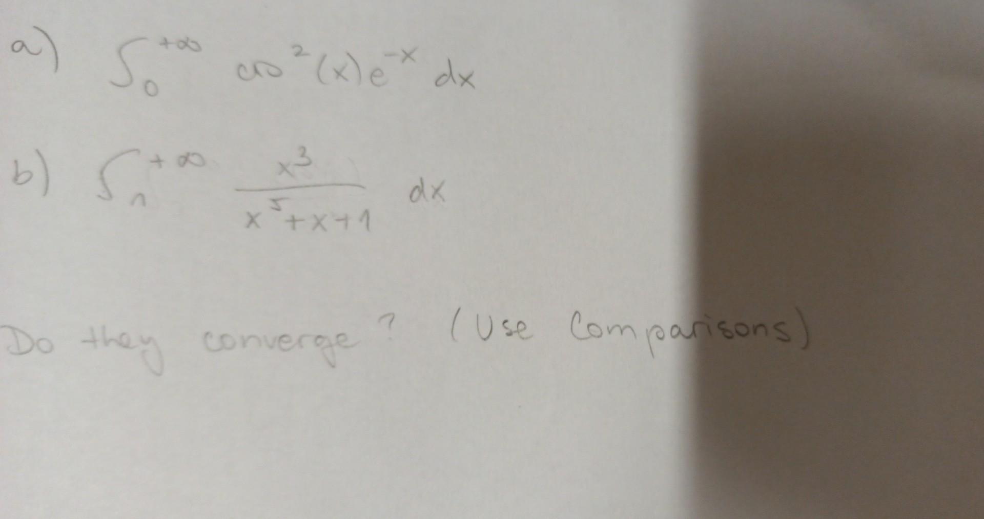 Solved S A) Sono Co?(x) E* Dx B) Sa B X3 X +X+1 Dx Do They | Chegg.com