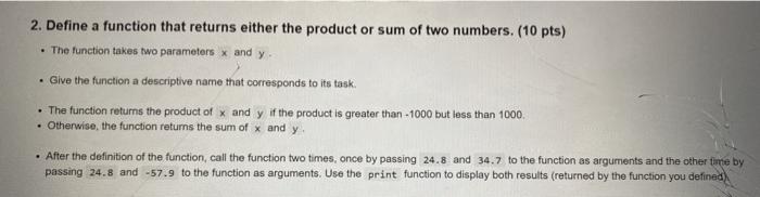 Solved 2. Define a function that returns either the product | Chegg.com