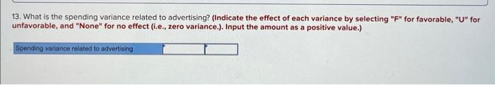 Solved 13. What is the spending variance related to | Chegg.com
