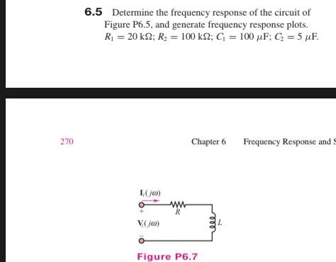 Solved 6.5 Determine The Frequency Response Of The Circuit | Chegg.com