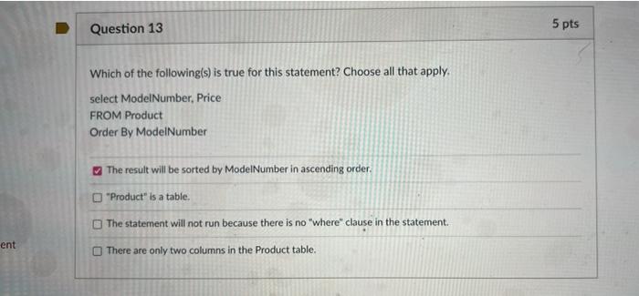 Solved Quiz Instructions Question 2 5 pts What is true about | Chegg.com
