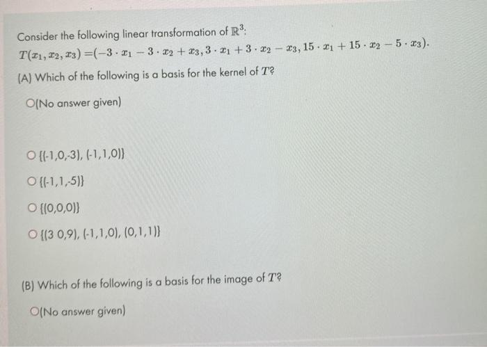 Solved Consider the following linear transformation of R3 | Chegg.com
