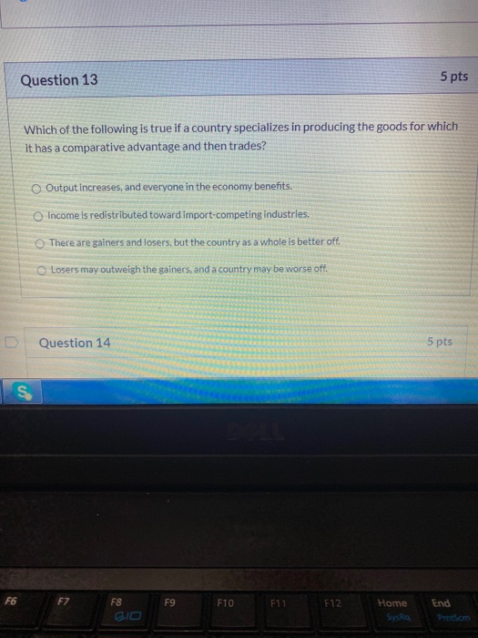 Solved Question 13 5 pts Which of the following is true if a | Chegg.com