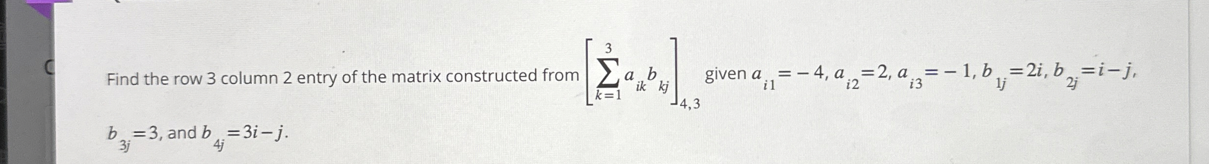 Solved Find the row 3 ﻿column 2 ﻿entry of the matrix | Chegg.com