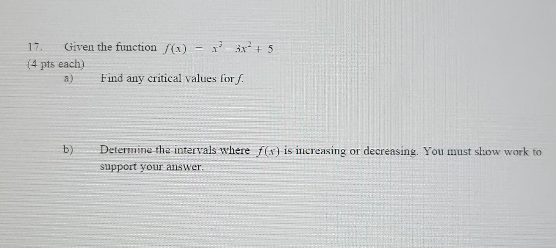 Solved 17 Given The Function F X X³ 3x² 5 4 Pts Each