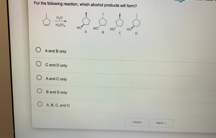 Solved For The Following Reaction, Which Alcohol Products | Chegg.com