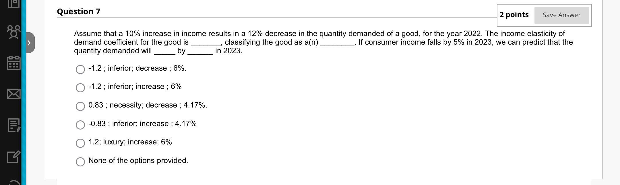 Solved Question 72 ﻿pointsAssume that a 10% ﻿increase in | Chegg.com