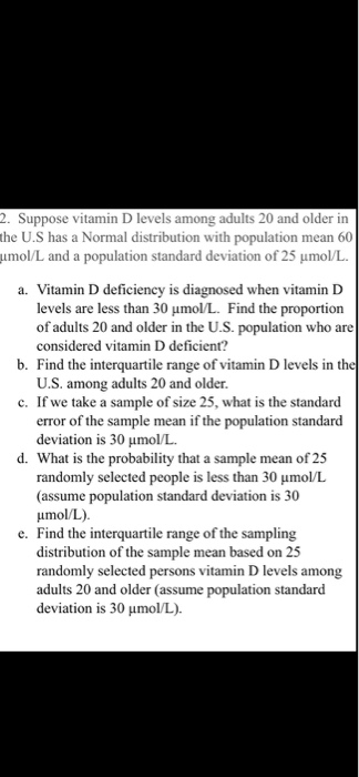 Solved 2 Suppose Vitamin D Levels Among Adults 20 And Ol