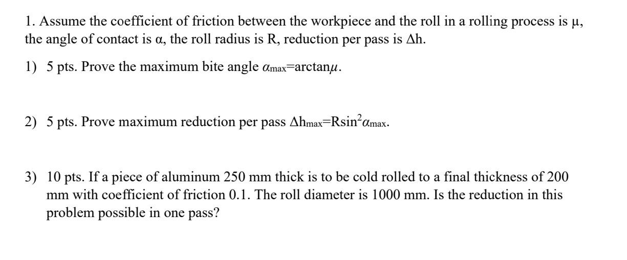 Solved 1. Assume the coefficient of friction between the | Chegg.com