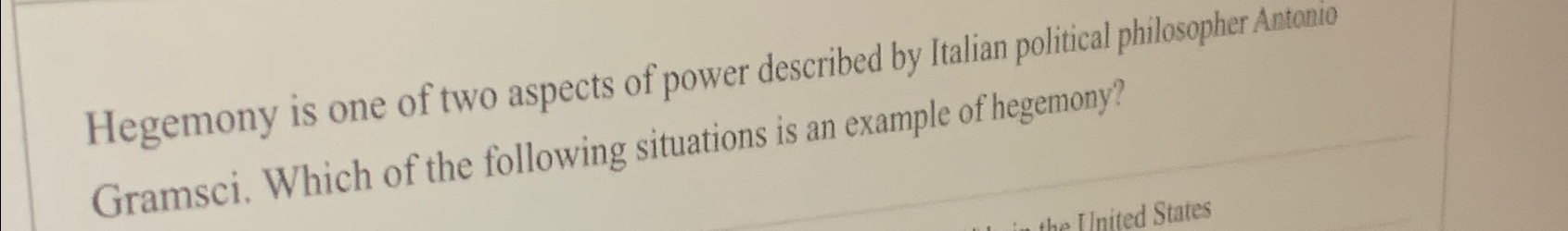 Solved Hegemony is one of two aspects of power described by | Chegg.com