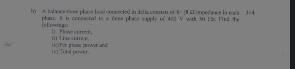 Solved b) ﻿A balance three phase load connected in delta | Chegg.com