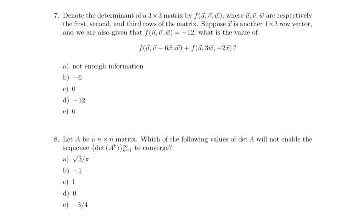 Solved 7 Denote The Determinant Of A 3 X 3 Matrix By F U Chegg Com