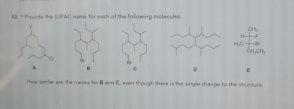 Solved 48. Provide The IUPAC Name For Each Of The Following | Chegg.com