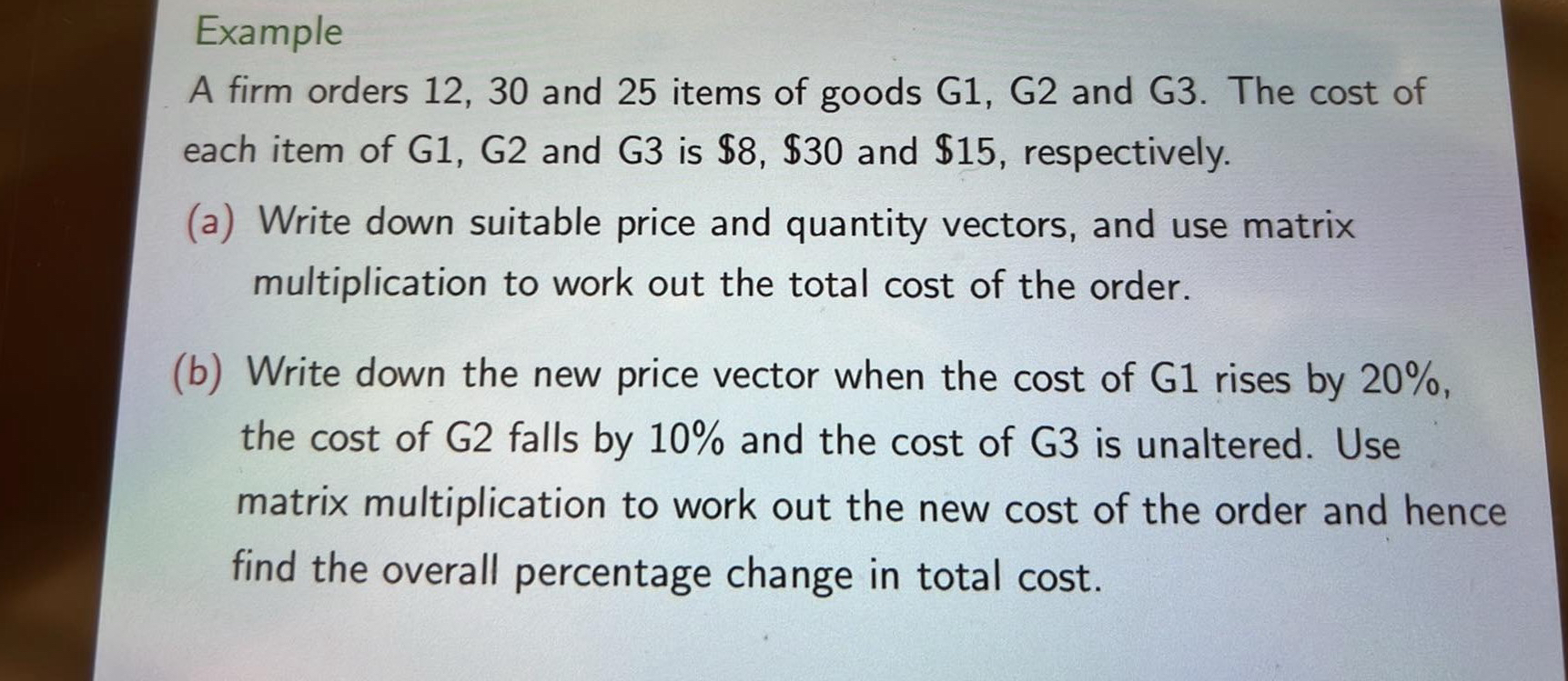 Solved ExampleA firm orders 12, 30 ﻿and 25 ﻿items of goods | Chegg.com