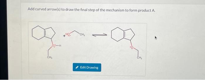 Solved Add curved arrow(s) to draw the final step of the | Chegg.com