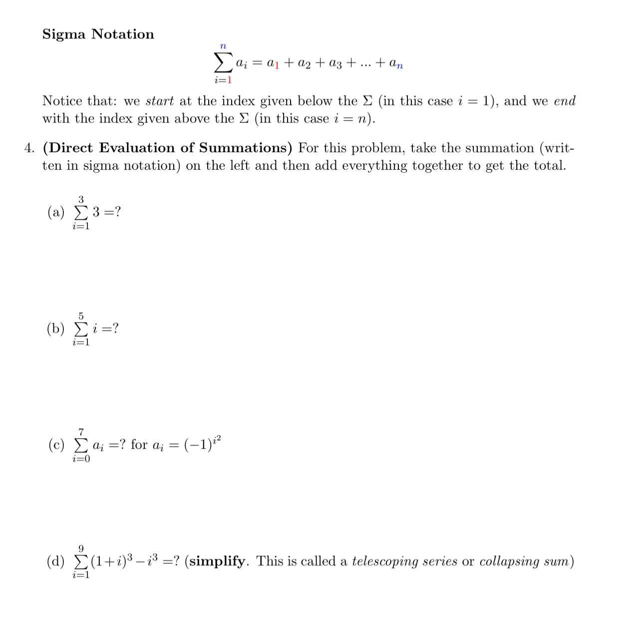 Solved Sigma Notation∑i=1nai=a1+a2+a3+dots+anNotice that: we | Chegg.com