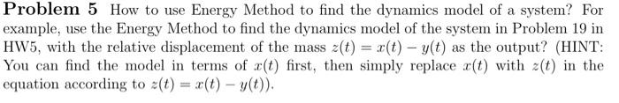 Problem 5 How to use Energy Method to find the | Chegg.com