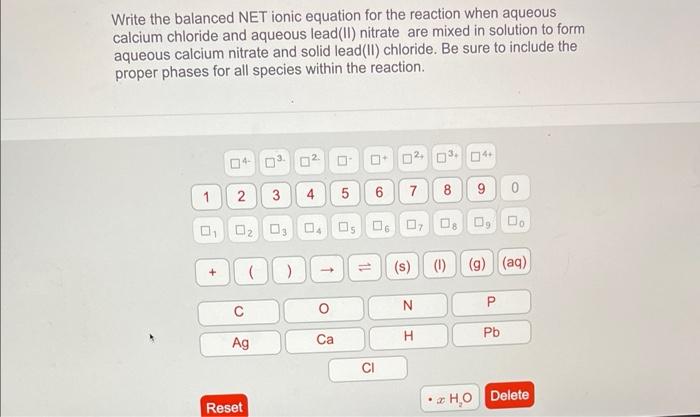 Solved Write The Balanced Net Ionic Equation For The Rea