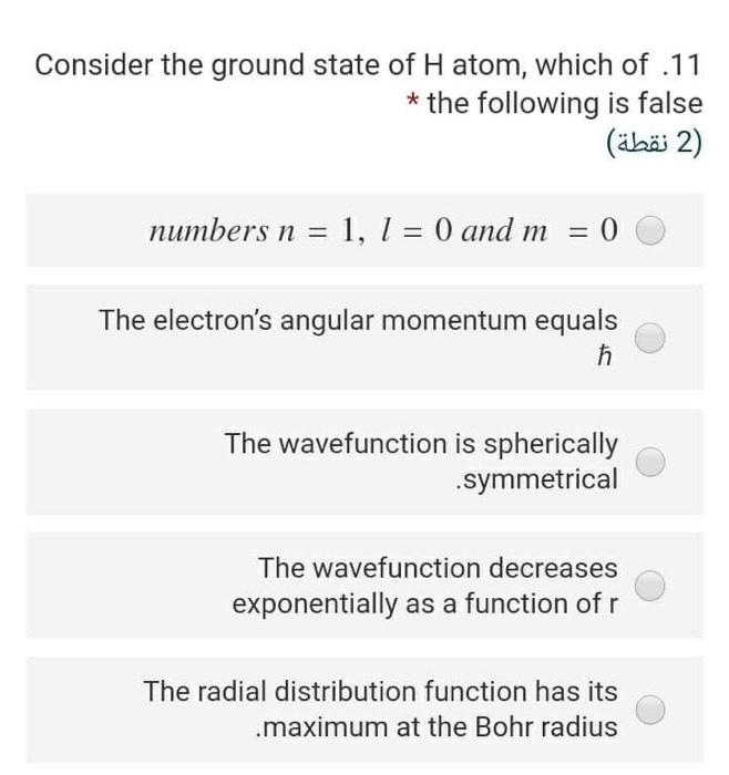 Solved Consider the ground state of H atom, which of 11 * | Chegg.com