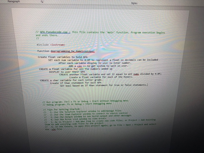 Paragraph Styles 1/ GPAPseudocode. and ends there. This file contains the main function. Program execution begins #include <i