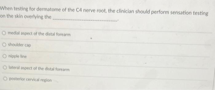 When testing for dermatome of the C4 nerve root, the clinician should perform sensation testing on the skin overlying the
med