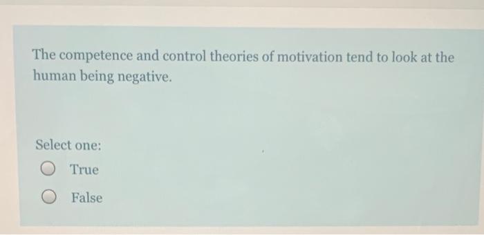 Solved The competence and control theories of motivation | Chegg.com