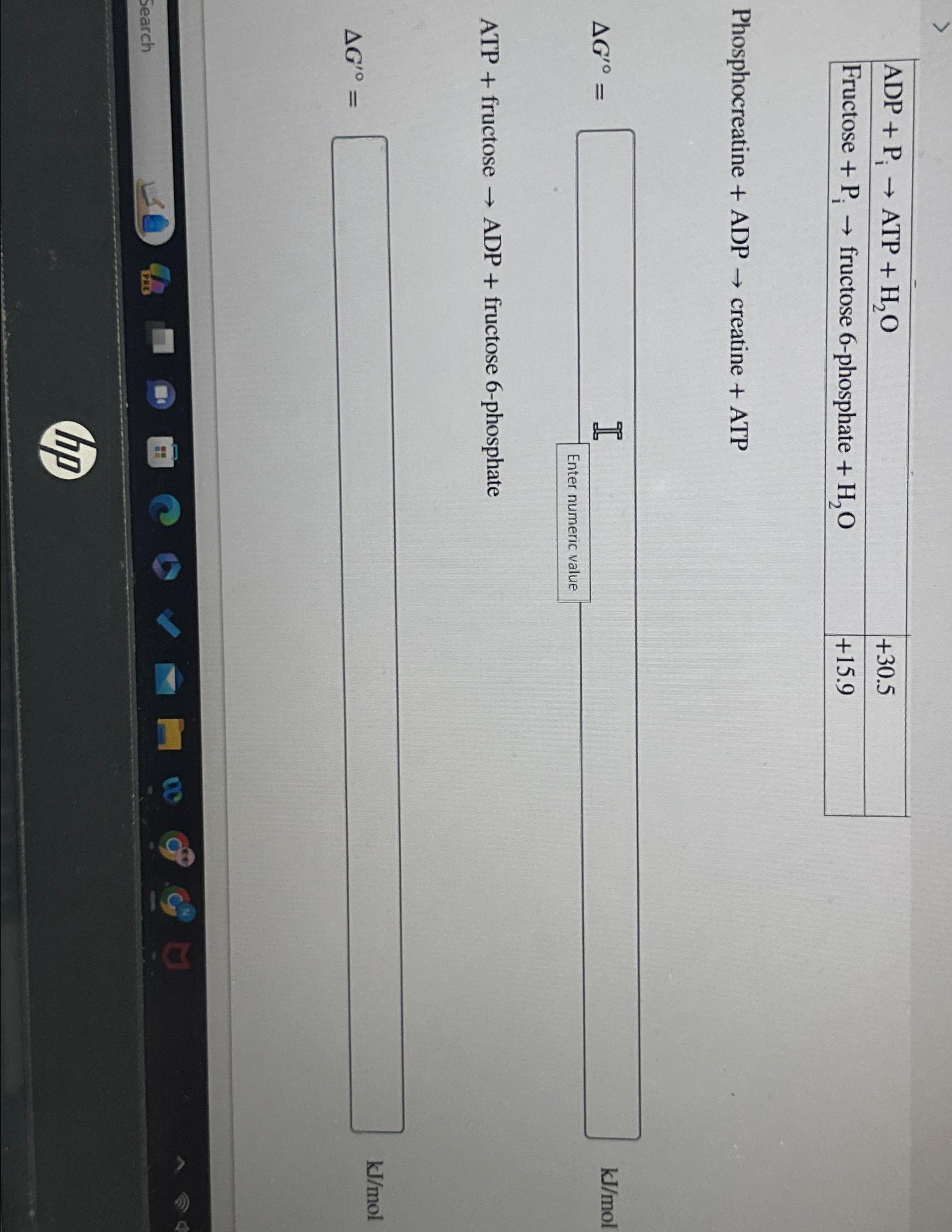 Solved \\\\table[[ADP+P_(i)->ATP+H_(2)O,+30.5],[Fructose | Chegg.com