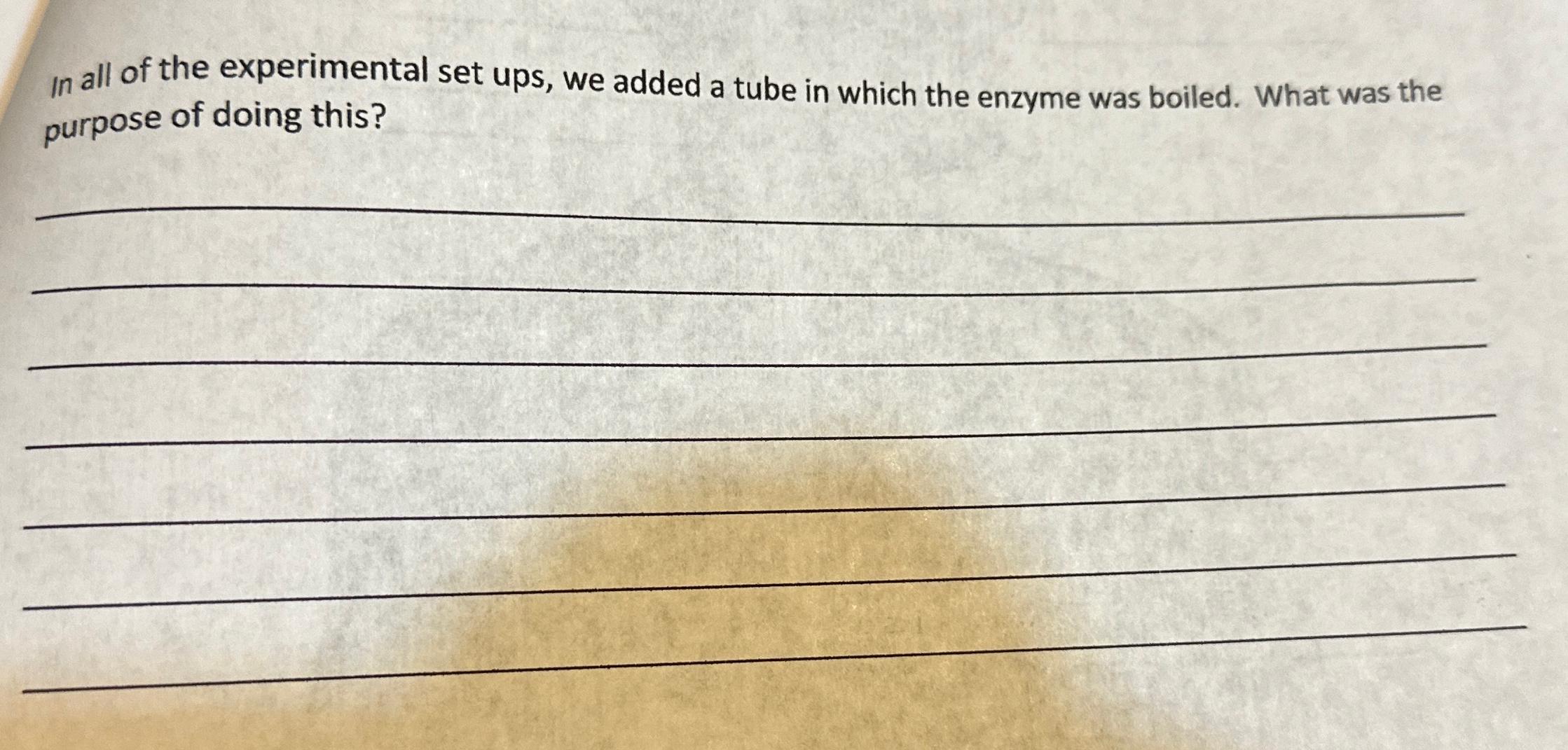 Solved In all of the experimental set ups, we added a tube | Chegg.com