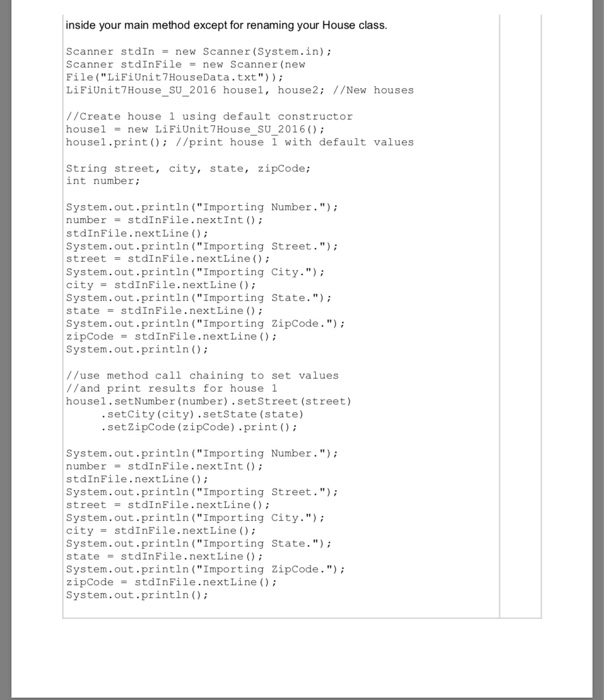 Solved I have written out code for the Unit7House.java... | Chegg.com