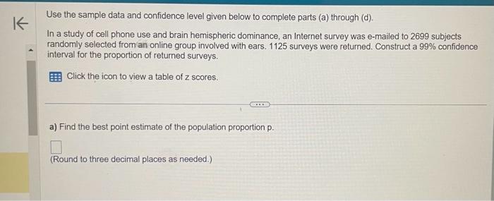 Solved Use the sample data and confidence level given below | Chegg.com