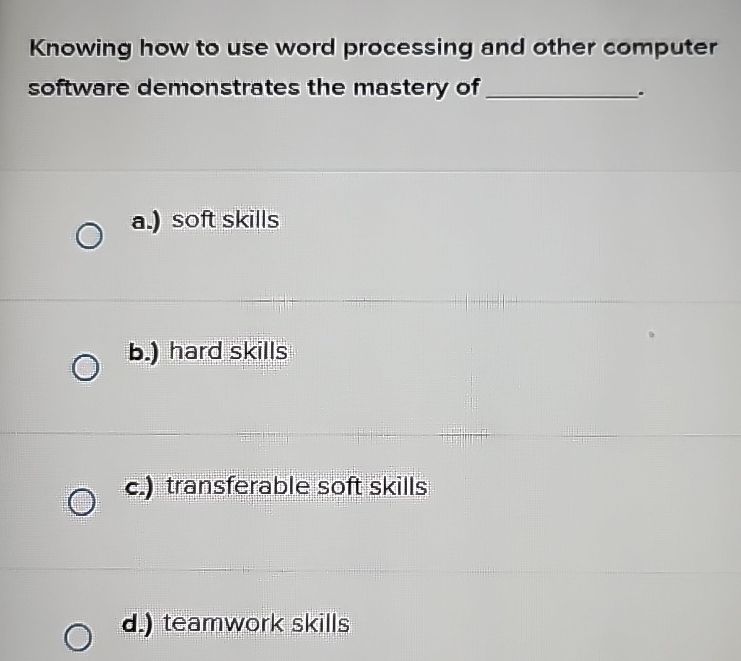 Solved Knowing how to use word processing and other computer | Chegg.com