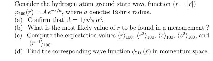 Solved Consider the hydrogen atom ground state wave function | Chegg.com