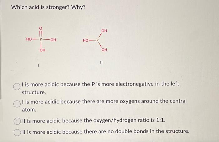 Solved Which acid is stronger? Why? I is more acidic because | Chegg.com