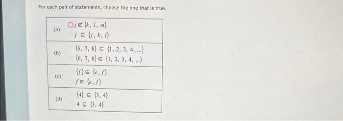 Solved For each pair of statements, choose the one that is | Chegg.com