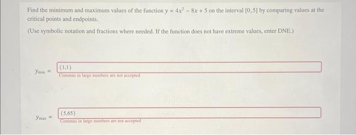Solved Find the minimum and maximum values of the function | Chegg.com