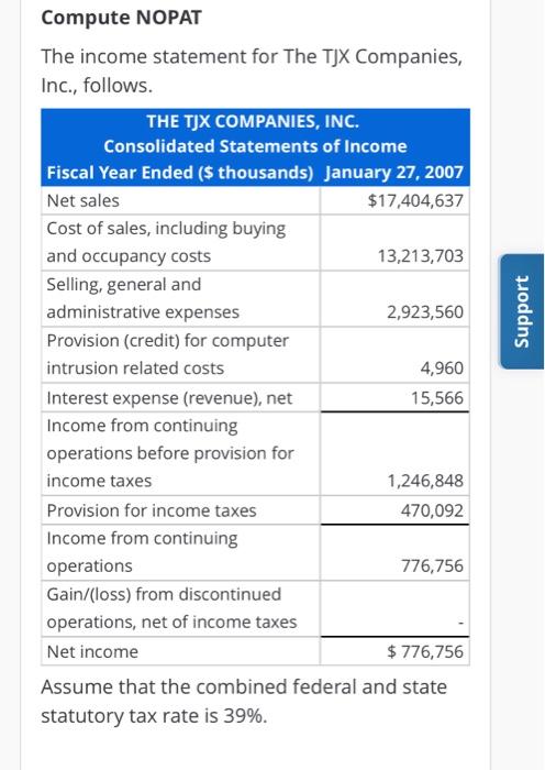 Solved Support Compute NOPAT The income statement for The Solved Support Compute NOPAT The income statement for The