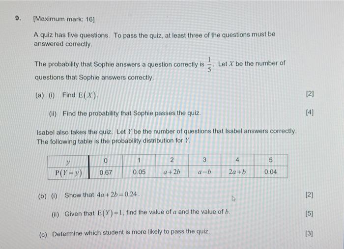 Solved 9. [Maximum mark: 16] A quiz has five questions. To | Chegg.com