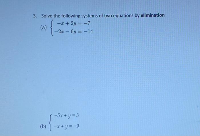 Solved 3. Solve the following systems of two equations by | Chegg.com