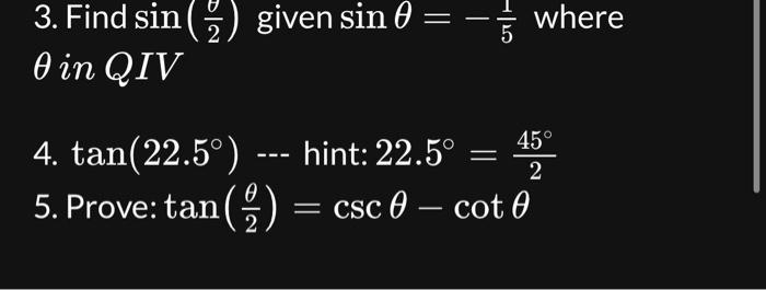 Solved 3. Find sin(2θ) given sinθ=−51 where θ in QIV 4. | Chegg.com