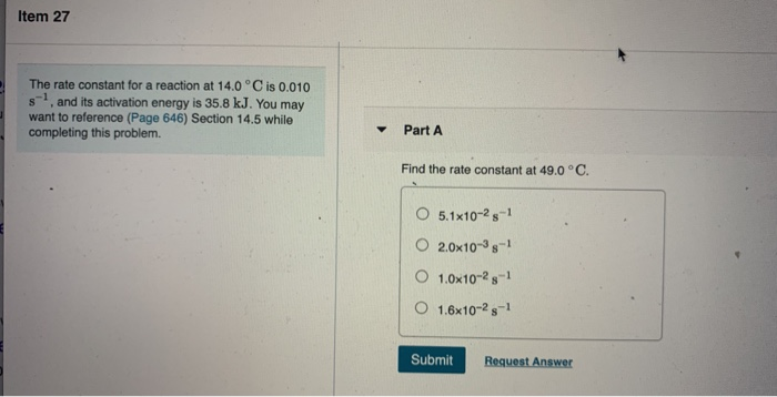 Solved Item 27 The rate constant for a reaction at 14.0°C is | Chegg.com