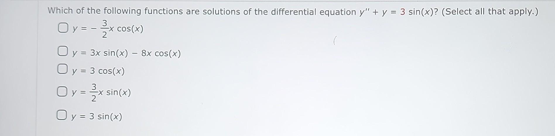 Solved Which of the following functions are solutions of the | Chegg.com