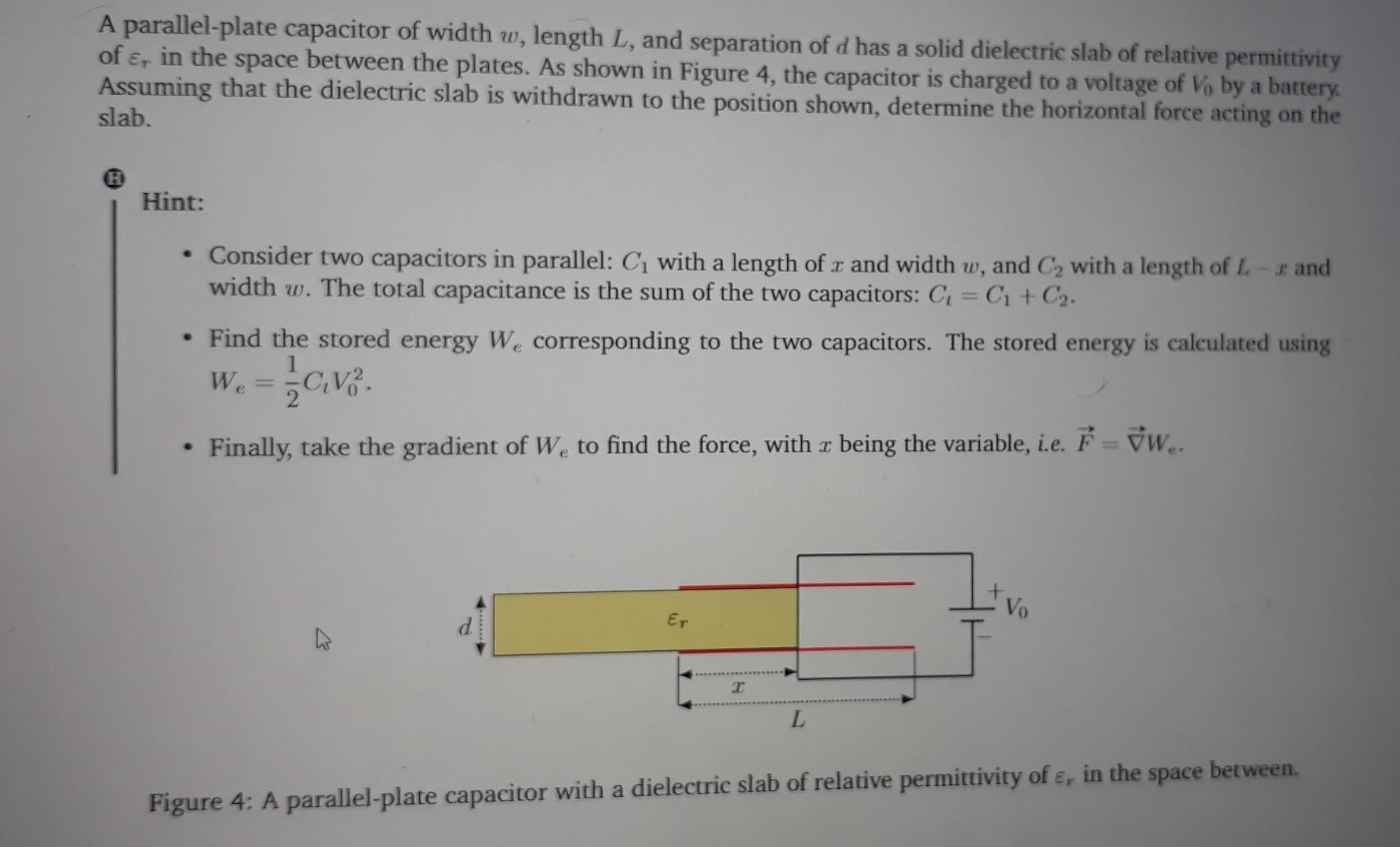 Solved A Parallel-plate Capacitor Of Width W, Length L, And | Chegg.com