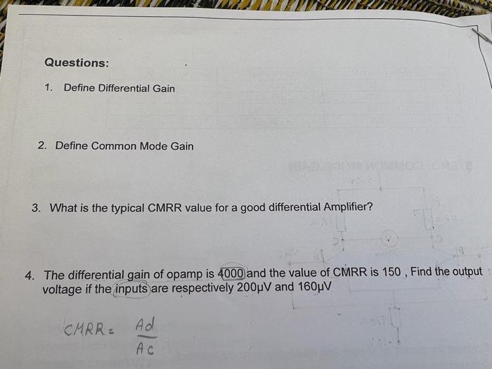 Solved 1. Define Differential Gain 2. Define Common Mode