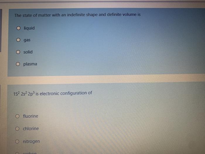 Solved The state of matter with an indefinite shape and | Chegg.com