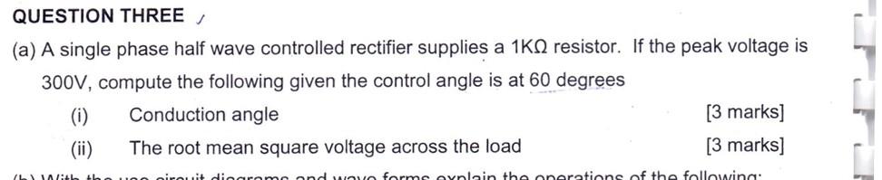 Solved QUESTION THREE , (a) A single phase half wave | Chegg.com